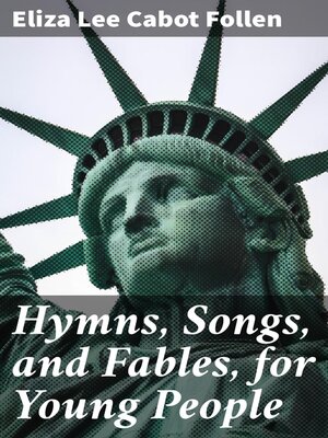 cover image of Hymns, Songs, and Fables, for Young People